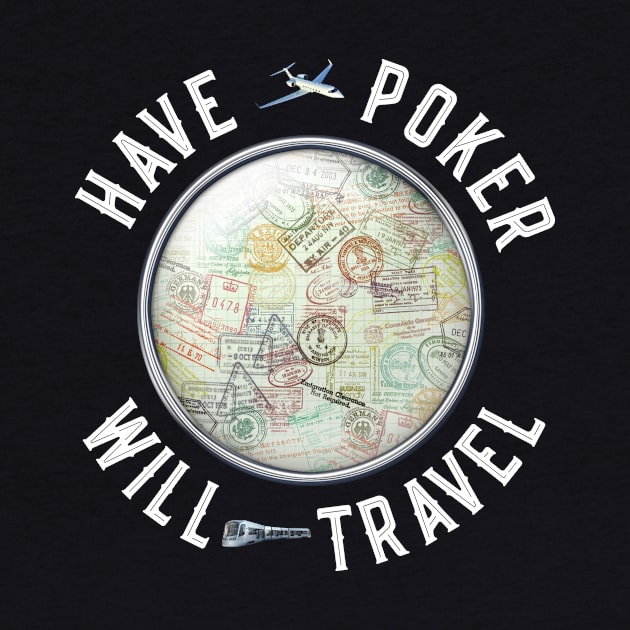 Have Poker Will Travel by Poker Day